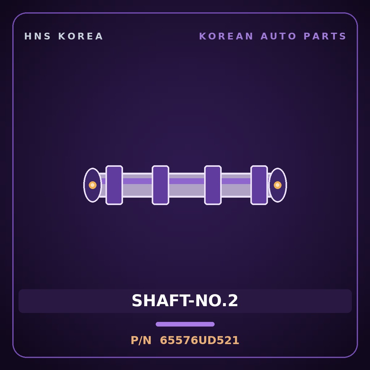Genuine Mobis SHAFT-NO.2 65576UD521 for Medium Special Purpose Truck 2008 HNS Parts Korea