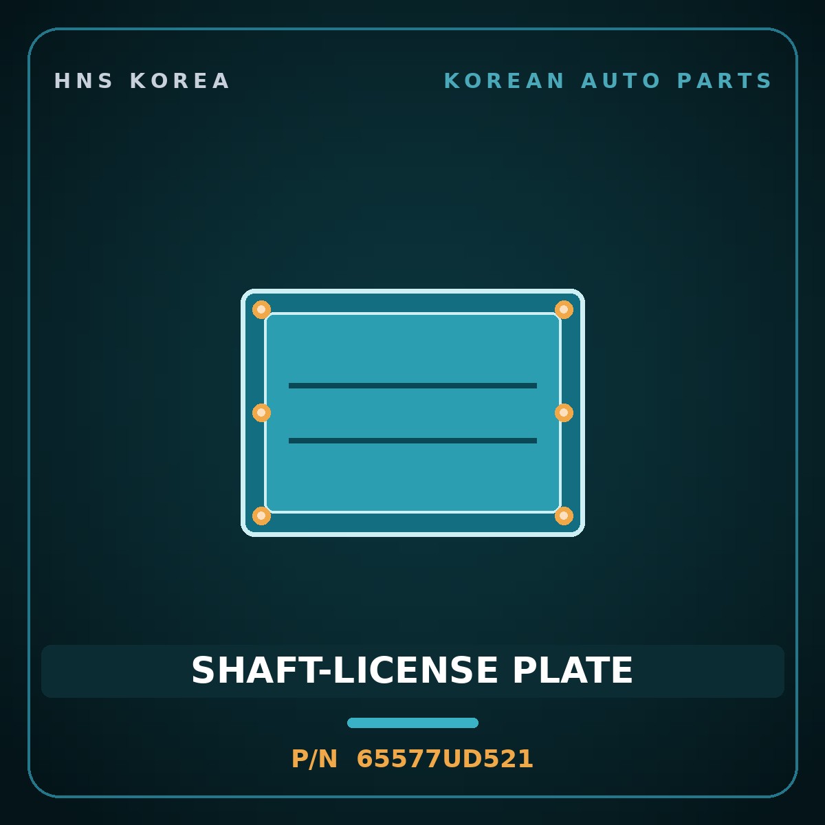 Genuine Mobis SHAFT-LICENSE PLATE 65577UD521 for Medium Special Purpose Truck 2008 HNS Parts Korea