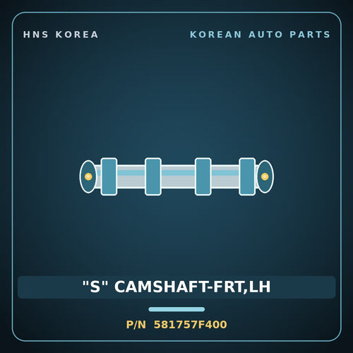 Genuine Mobis "S" CAMSHAFT-FRT,LH 581757F400 for 23-Ton Truck 2000 HNS Parts Korea