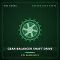 Genuine Mobis GEAR-BALANCER SHAFT DRIVE AA10011712 for Towner 2000 HNS Parts Korea