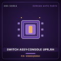 Genuine Mobis SWITCH ASSY-CONSOLE UPR,RH 936002J590UI for Mohave 2007 HNS Parts Korea