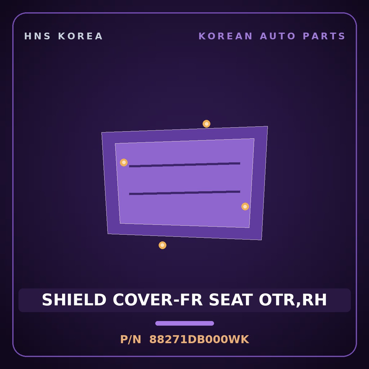 Genuine Mobis SHIELD COVER-FR SEAT OTR,RH 88271DB000WK for Niro 2022 HNS Parts Korea