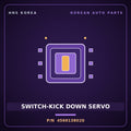 Genuine Mobis SWITCH-KICK DOWN SERVO 4569138020 for Dynasty 1992 HNS Parts Korea