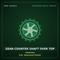 Genuine Mobis GEAR-COUNTER SHAFT OVER TOP QD43420T32040 for Solati 2014 HNS Parts Korea