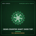Genuine Mobis GEAR-COUNTER SHAFT OVER TOP QD43422T00050 for Mega Truck 2008 HNS Parts Korea