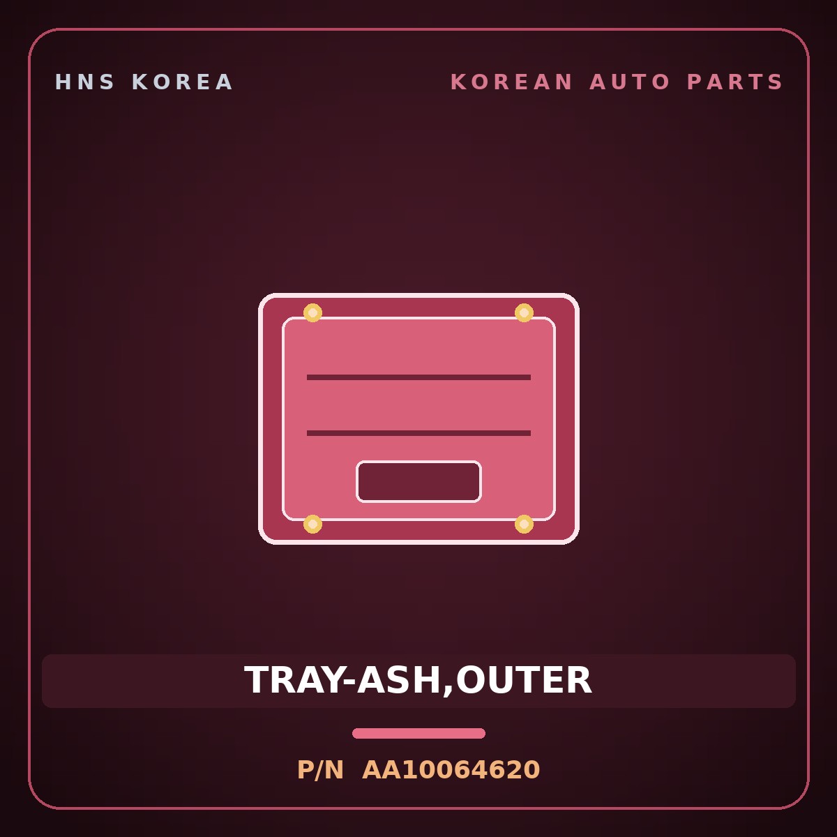 Genuine Mobis TRAY-ASH,OUTER AA10064620 for Retona 1999 HNS Parts Korea