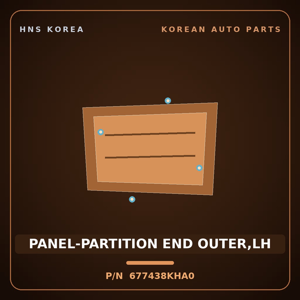 Genuine Mobis PANEL-PARTITION END OUTER,LH 677438KHA0 for Aero City 2008 HNS Parts Korea