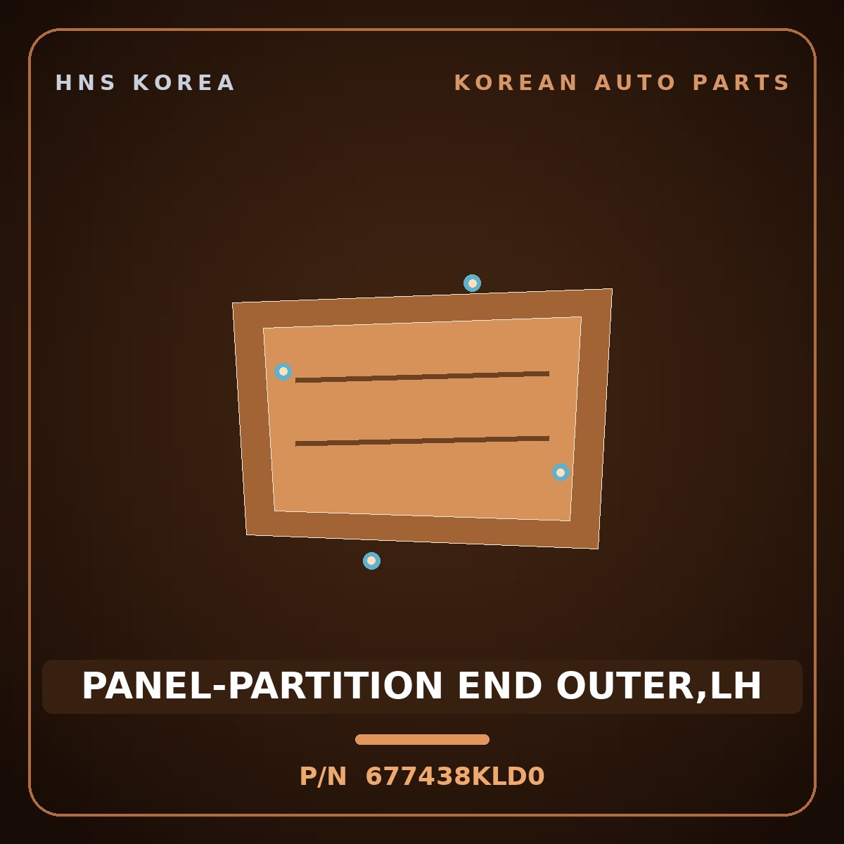 Genuine Mobis PANEL-PARTITION END OUTER,LH 677438KLD0 for Aero City 2008 HNS Parts Korea