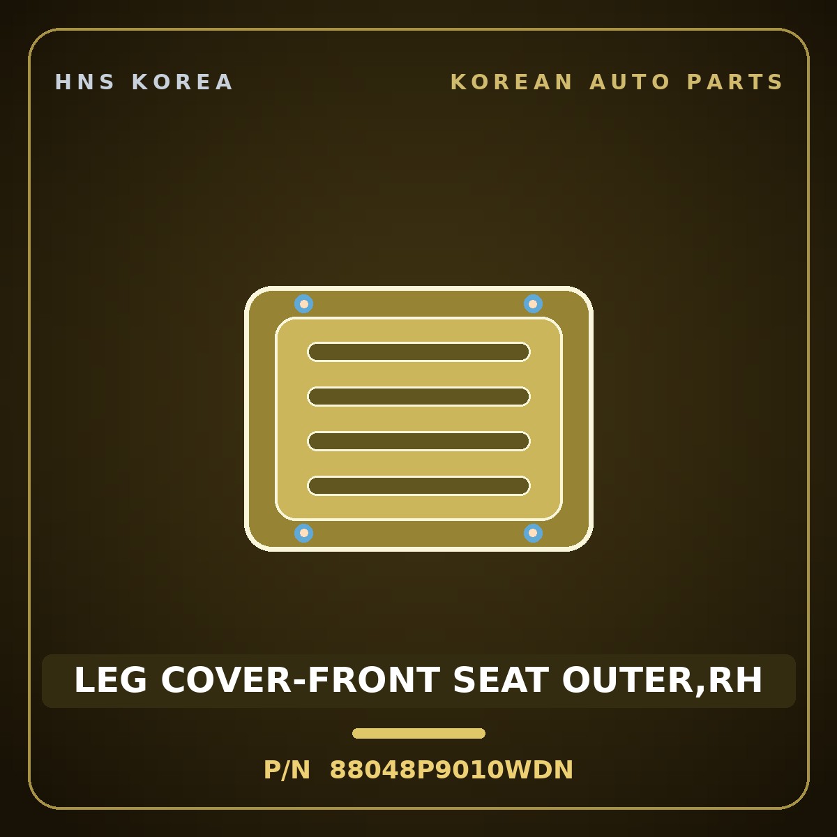 Genuine Mobis LEG COVER-FRONT SEAT OUTER,RH 88048P9010WDN for Palisade 2025 HNS Parts Korea