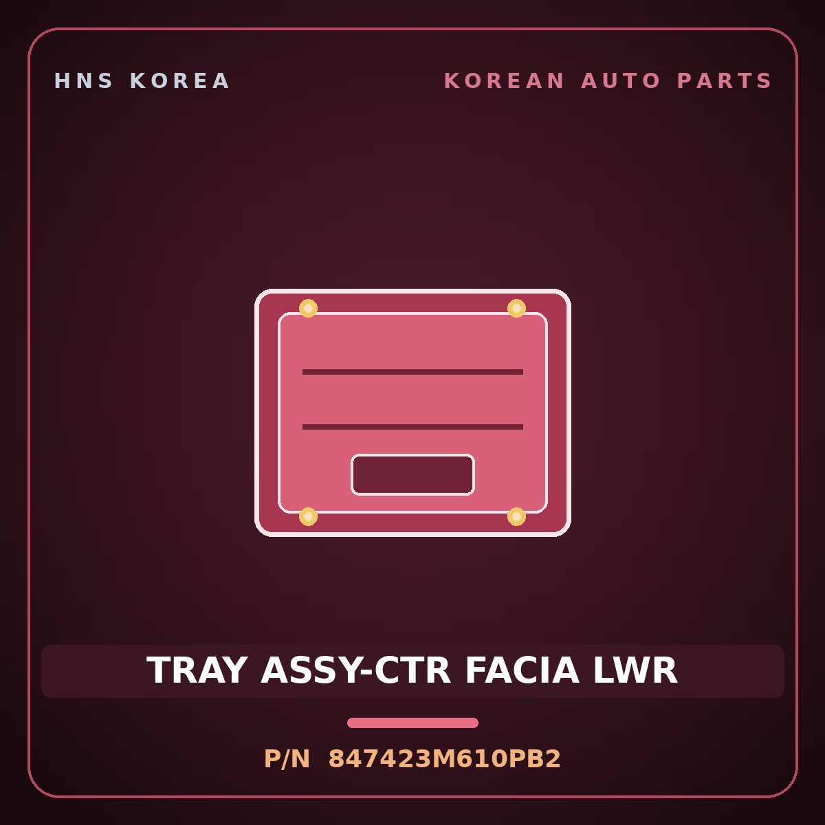 Genuine Mobis TRAY ASSY-CTR FACIA LWR 847423M610PB2 for Genesis 2007 HNS Parts Korea