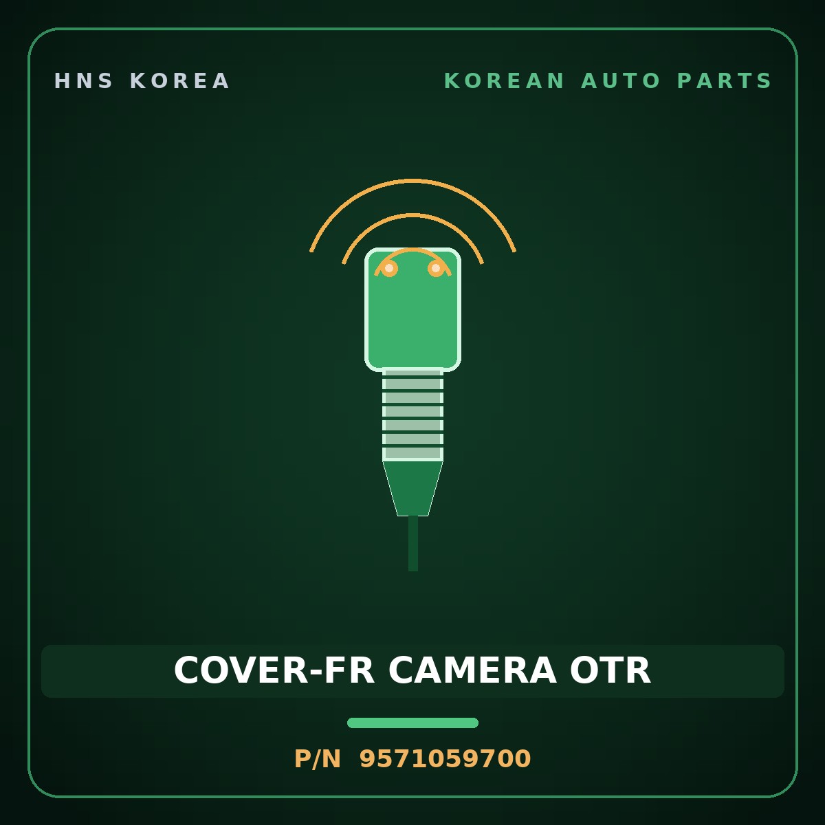 Genuine Mobis COVER-FR CAMERA OTR 9571059700 for Solati 2014 HNS Parts Korea