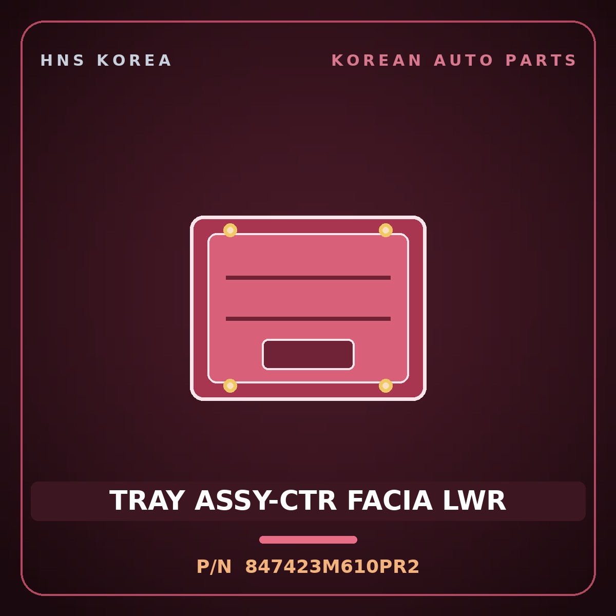 Genuine Mobis TRAY ASSY-CTR FACIA LWR 847423M610PR2 for Genesis 2007 HNS Parts Korea