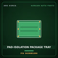 Genuine Mobis PAD-ISOLATION PACKAGE TRAY 84280B1000 for Genesis 2014 HNS Parts Korea
