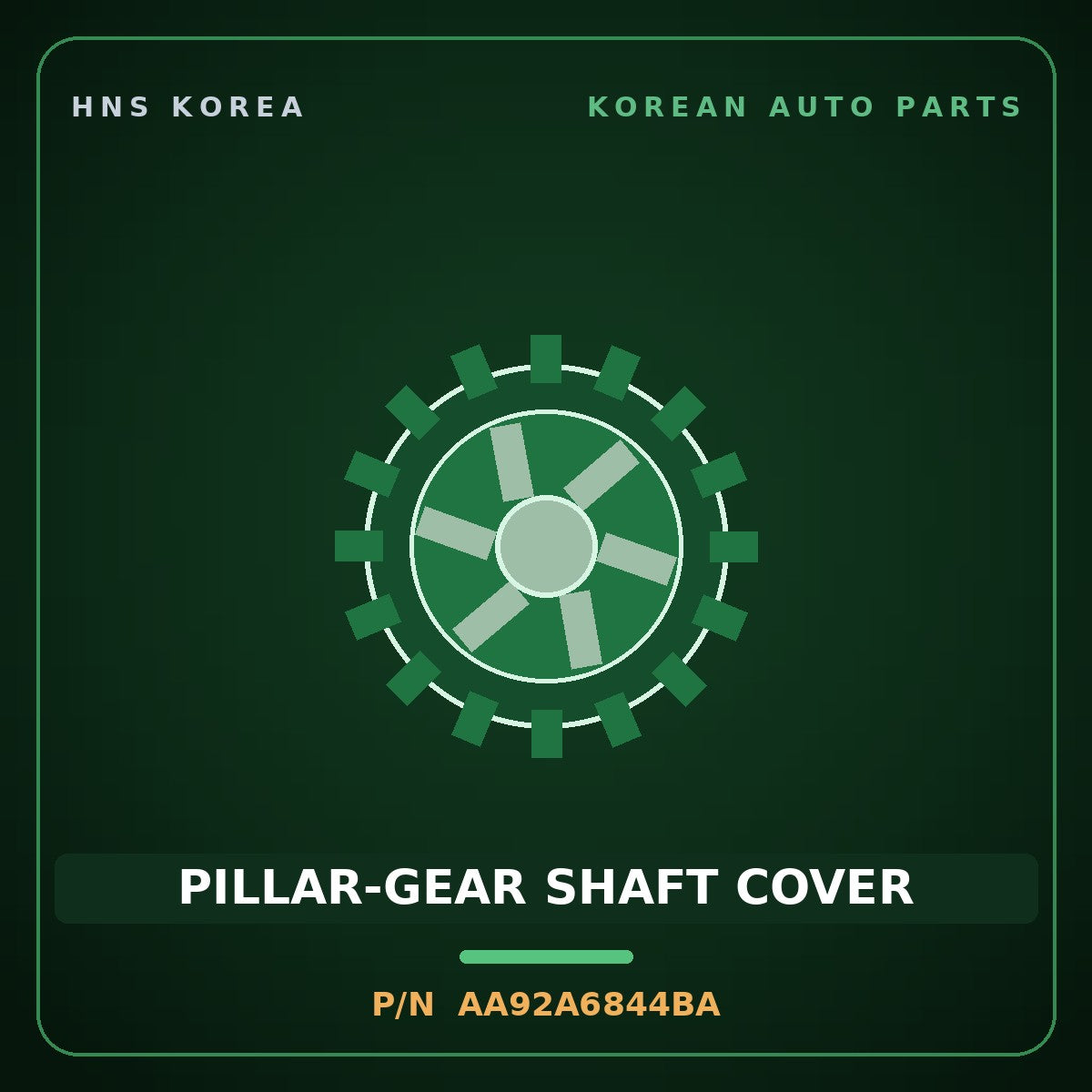 Genuine Mobis PILLAR-GEAR SHAFT COVER AA92A6844BA for Granbird 2009 HNS Parts Korea