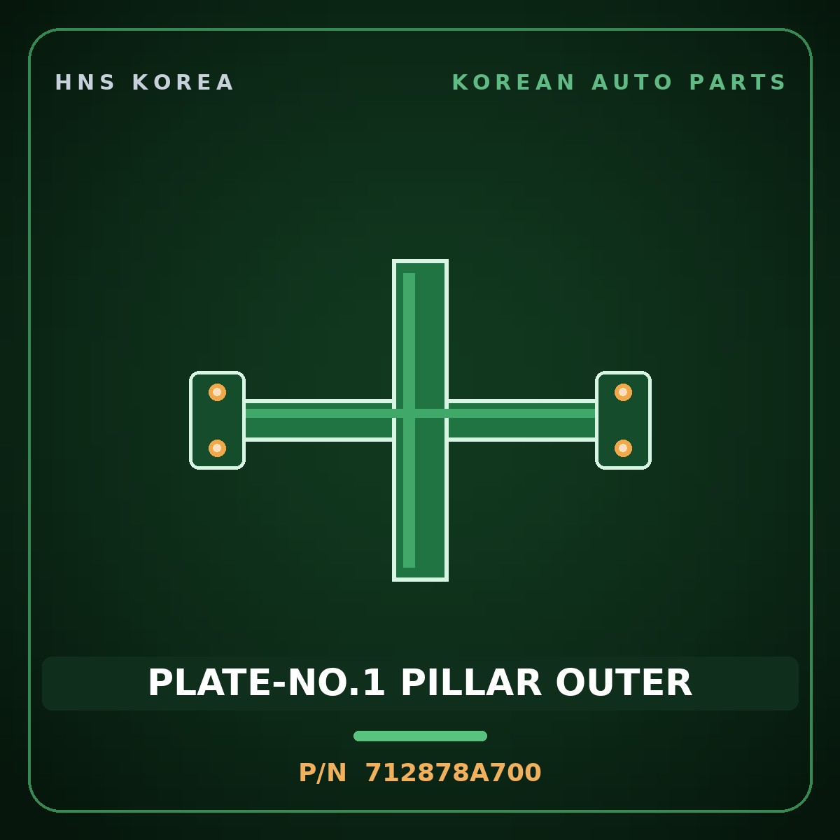 Genuine Mobis PLATE-NO.1 PILLAR OUTER 712878A700 for Aero Space 2000 HNS Parts Korea