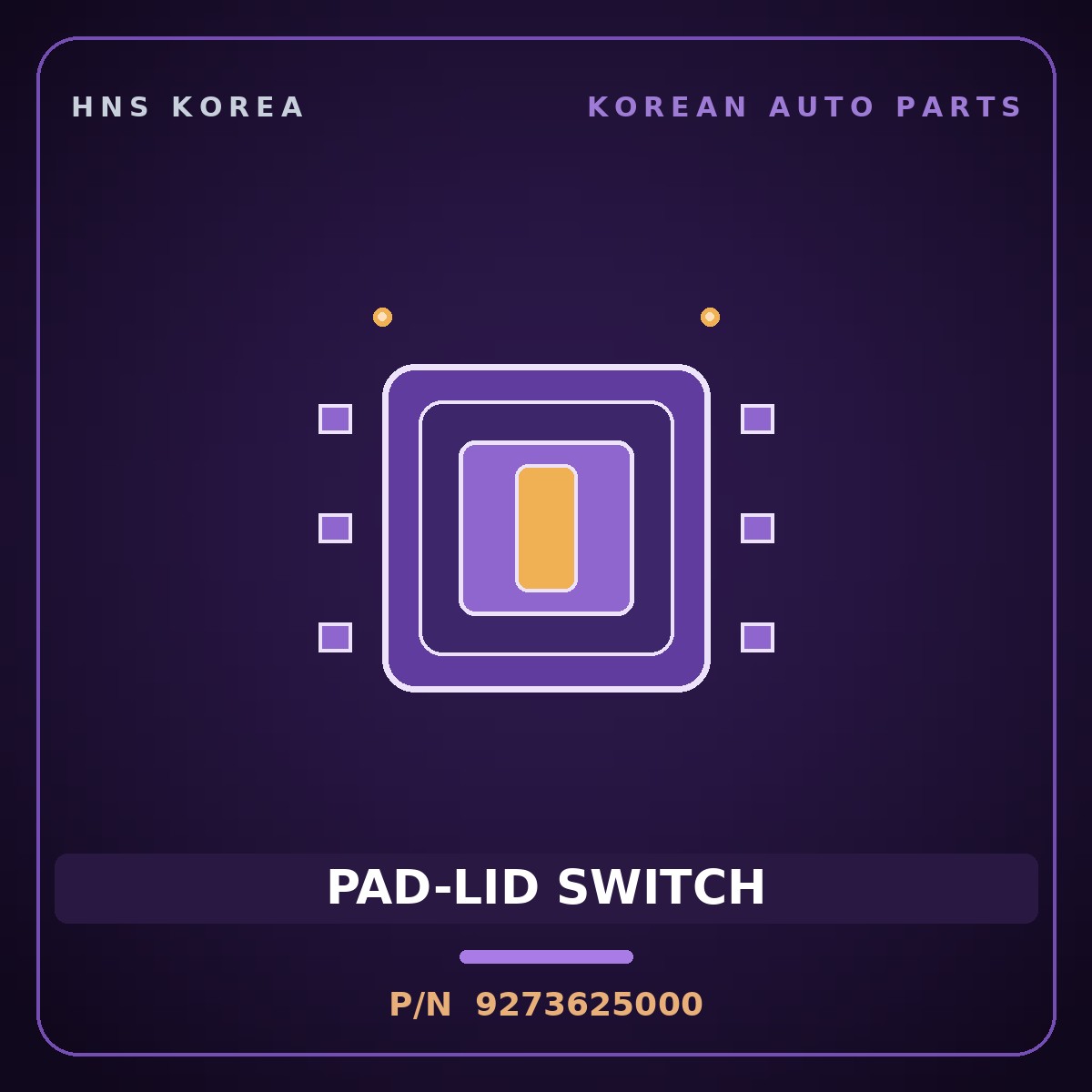 Genuine Mobis PAD-LID SWITCH 9273625000 for Verna 2000 HNS Parts Korea
