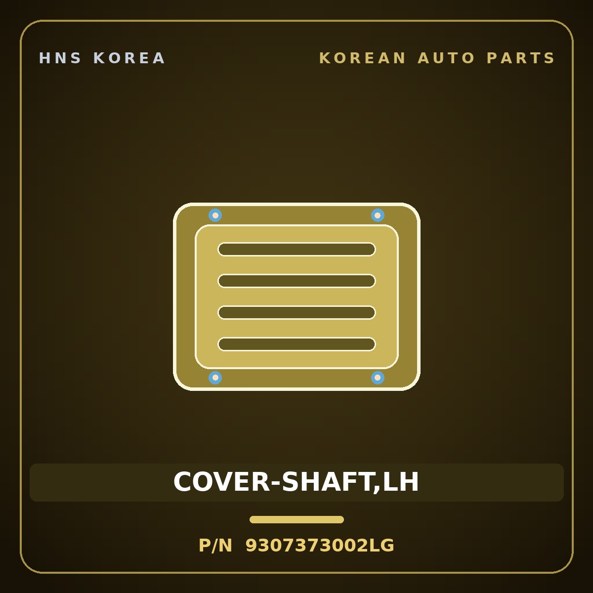 Genuine Mobis COVER-SHAFT,LH 9307373002LG for Aero City 1998 HNS Parts Korea