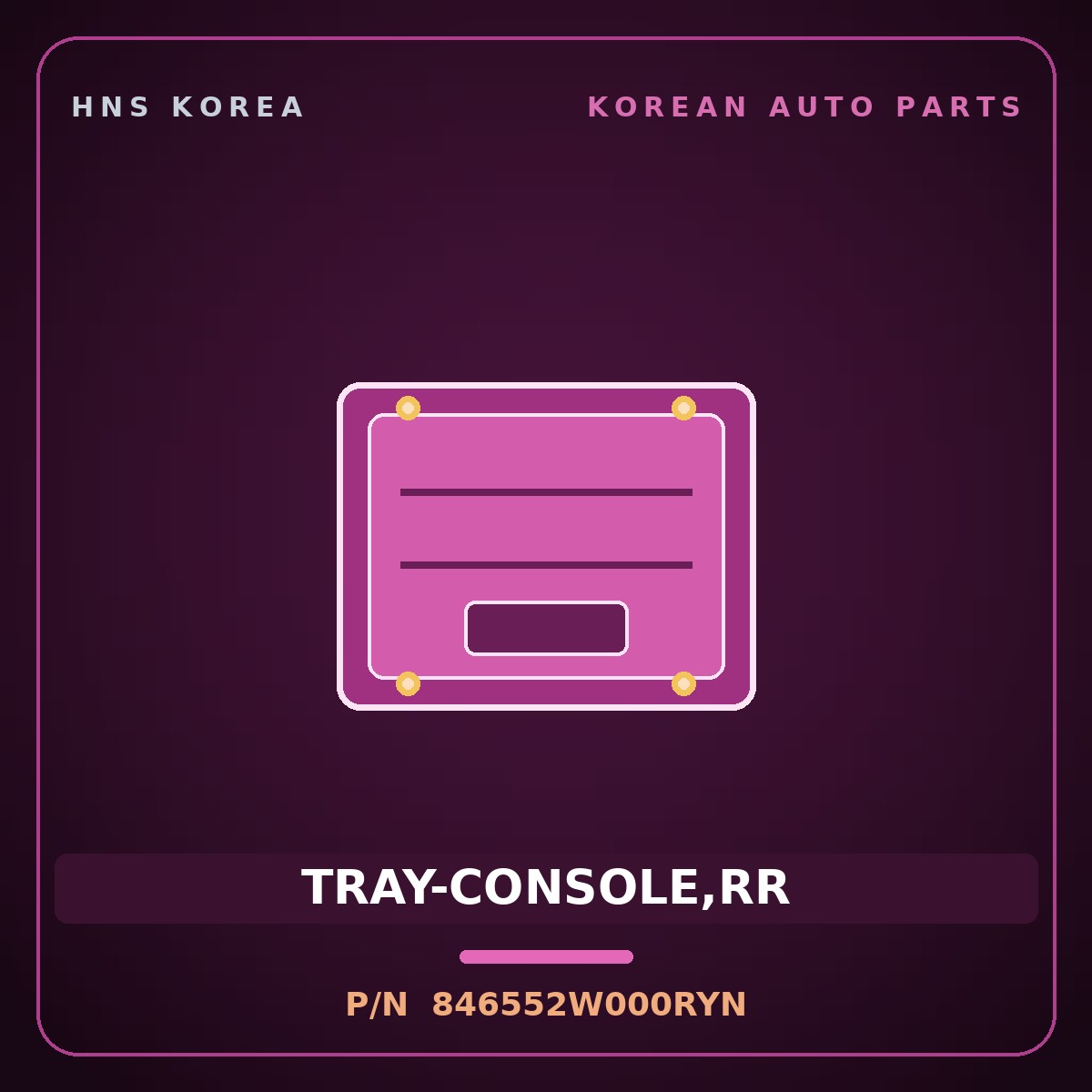 Genuine Mobis TRAY-CONSOLE,RR 846552W000RYN for Santa Fe 2012 HNS Parts Korea