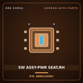 Genuine Mobis SW ASSY-PWR SEAT,RH 889913V001 for Grandeur 2011 HNS Parts Korea