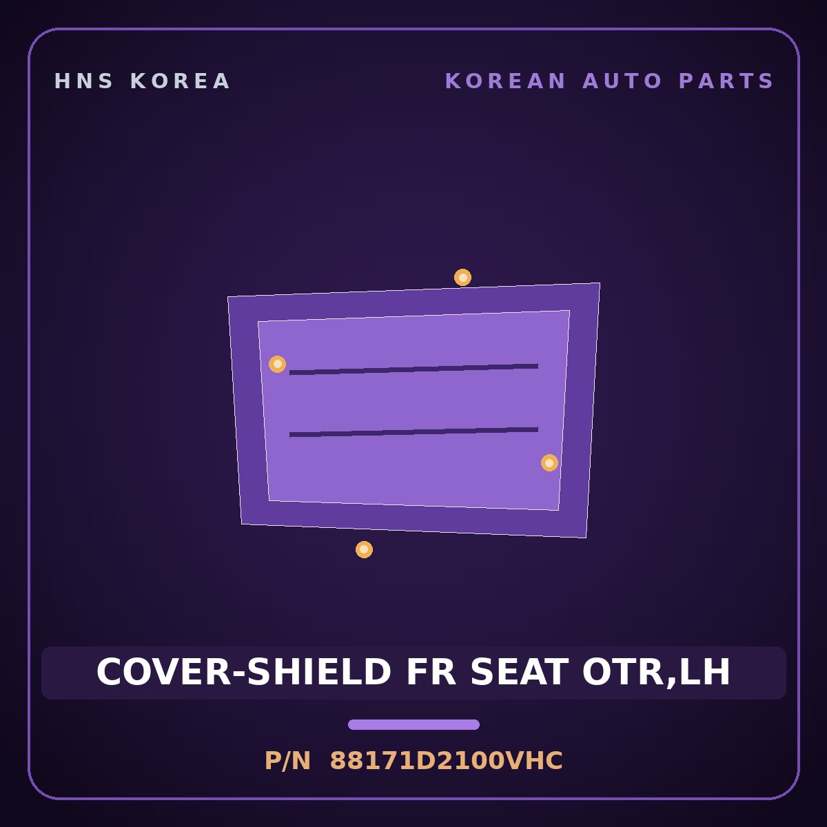 Genuine Mobis COVER-SHIELD FR SEAT OTR,LH 88171D2100VHC for Genesis EQ900 2016 HNS Parts Korea