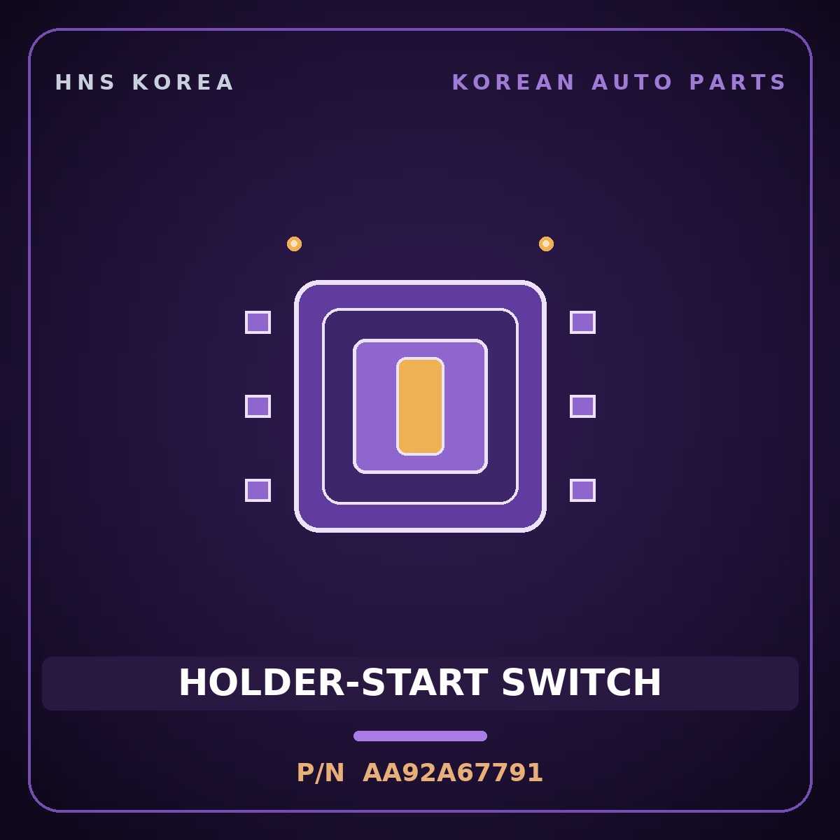 Genuine Mobis HOLDER-START SWITCH AA92A67791 for AM928/AM937 1995 HNS Parts Korea