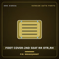 Genuine Mobis FOOT COVER-2ND SEAT RR OTR,RH 890463J0006T for Veracruz 2006 HNS Parts Korea