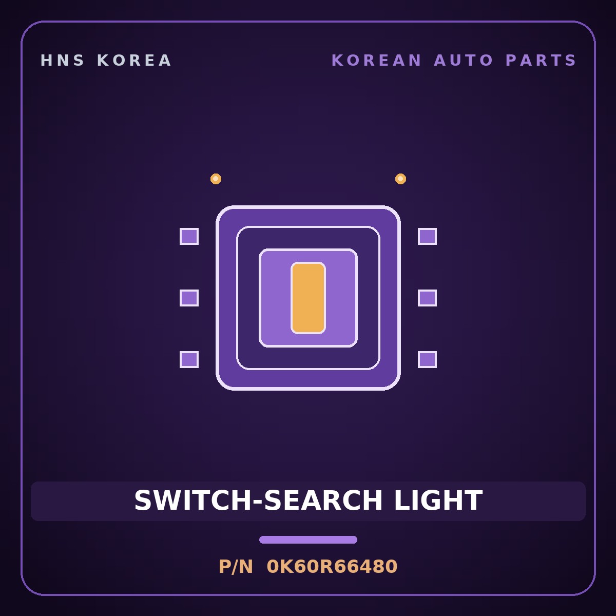 Genuine Mobis SWITCH-SEARCH LIGHT 0K60R66480 for Bongo 1997 HNS Parts Korea