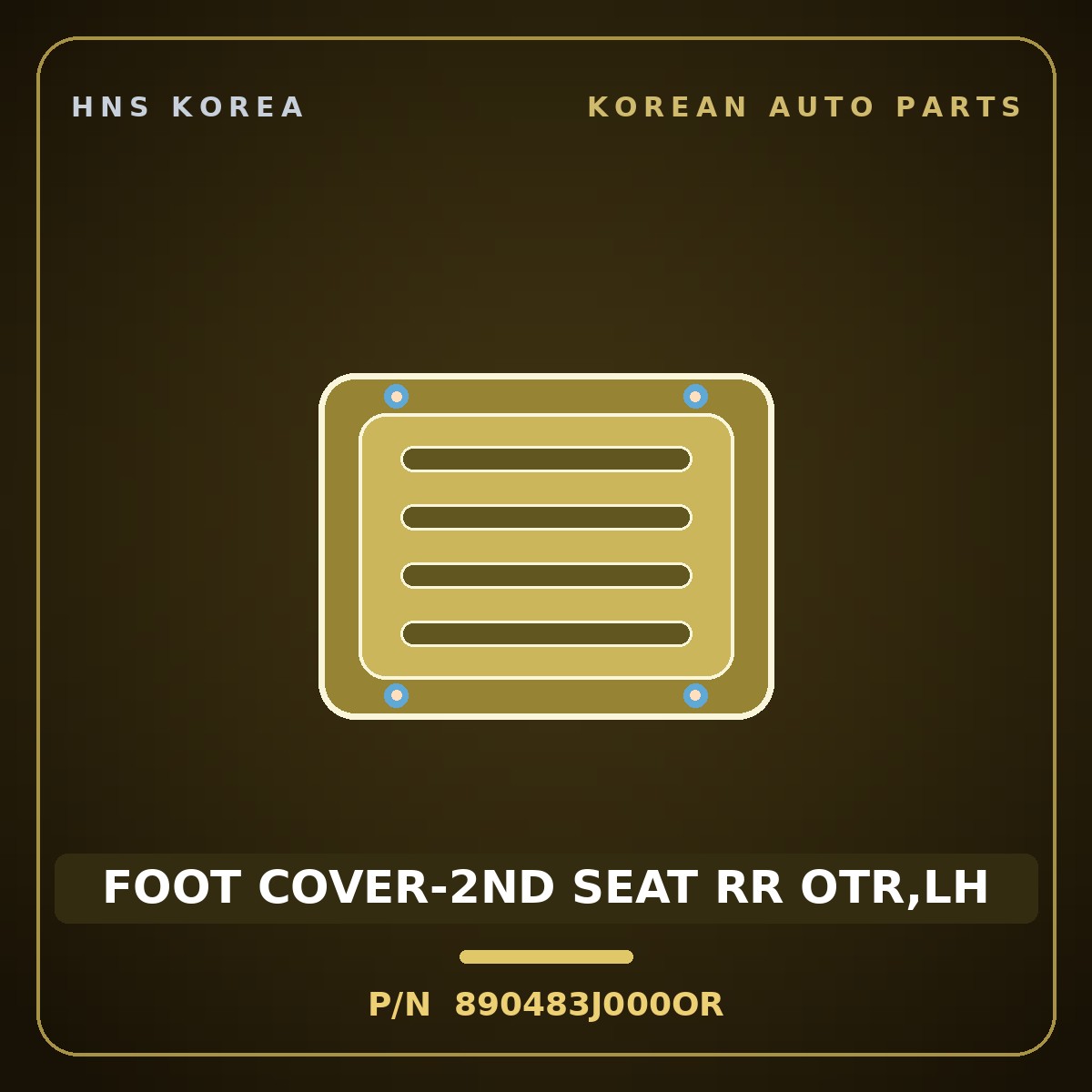 Genuine Mobis FOOT COVER-2ND SEAT RR OTR,LH 890483J000OR for Veracruz 2006 HNS Parts Korea
