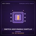 Genuine Mobis SWITCH ASSY-PADDLE SHIFT,LH 96770B10004X for G80 2014 HNS Parts Korea