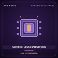 Genuine Mobis SWITCH ASSY-POSITION 427002N000 for Avante 2018 HNS Parts Korea