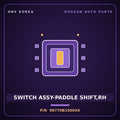 Genuine Mobis SWITCH ASSY-PADDLE SHIFT,RH 96770B15004X for G80 2014 HNS Parts Korea