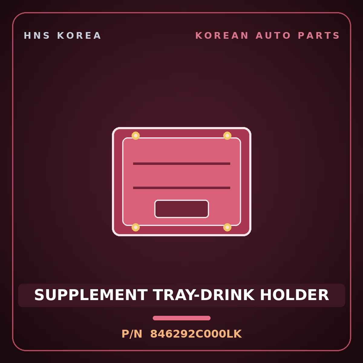 Genuine Mobis SUPPLEMENT TRAY-DRINK HOLDER 846292C000LK for Tuscani 2006 HNS Parts Korea