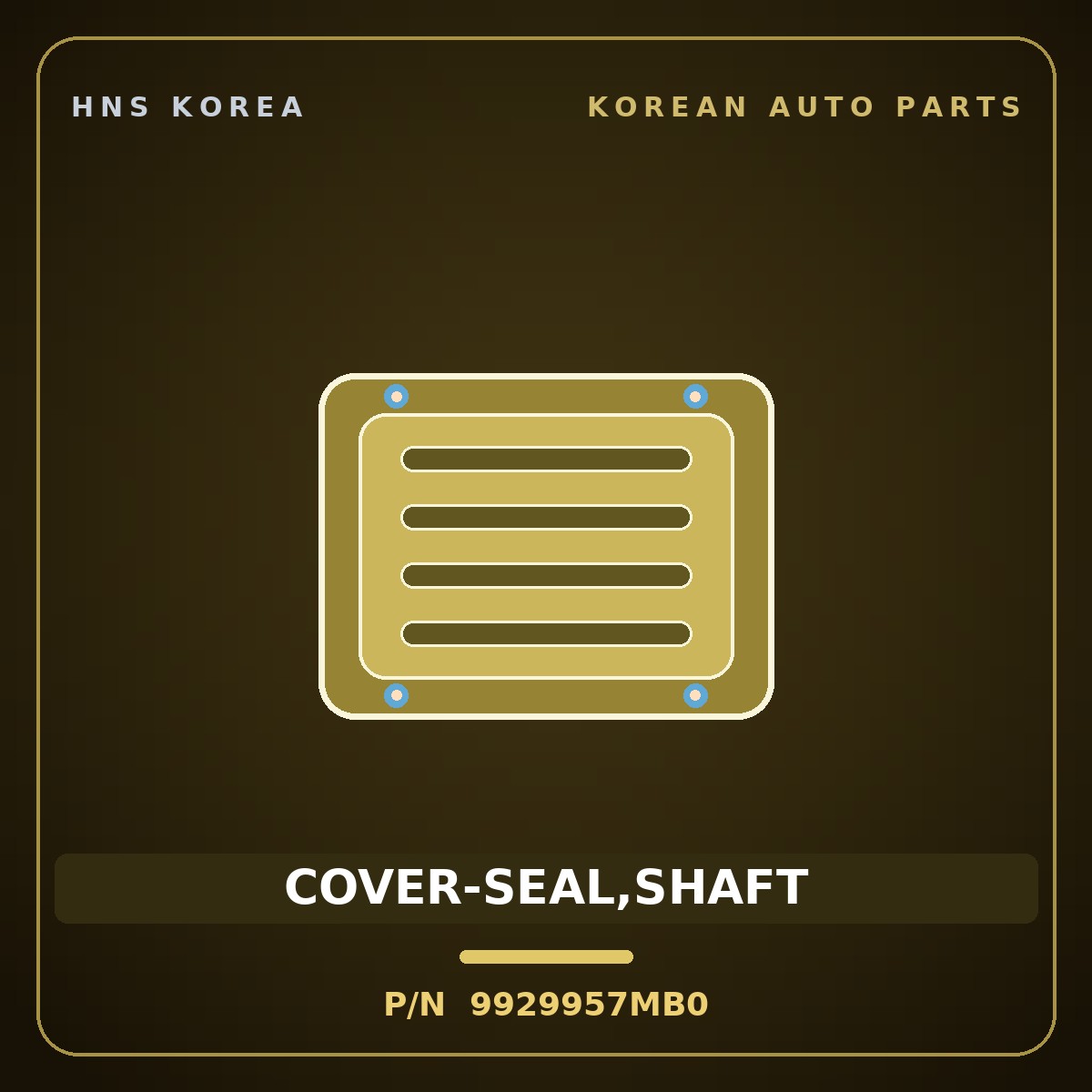 Genuine Mobis COVER-SEAL,SHAFT 9929957MB0 for Aero City 2004 HNS Parts Korea