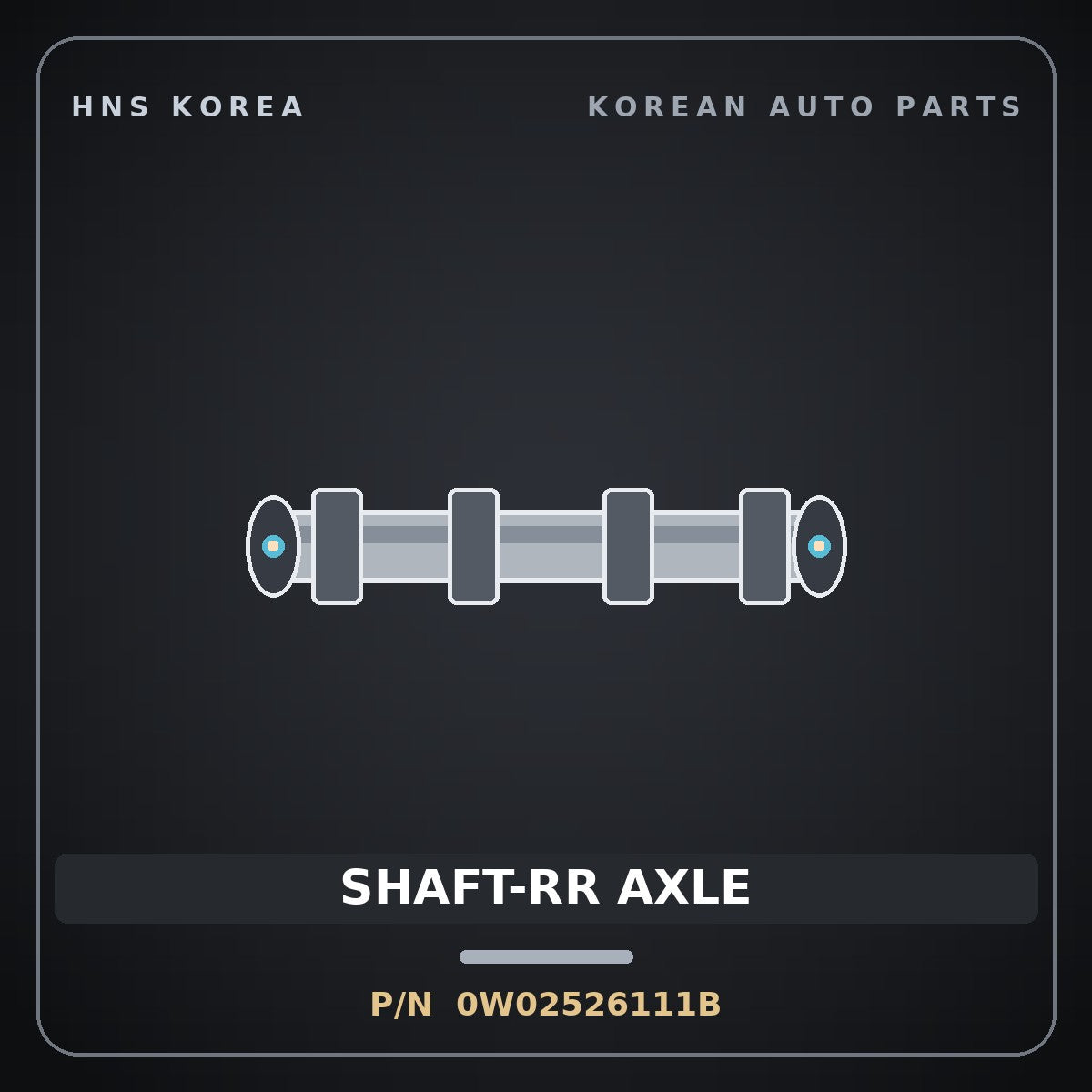 Genuine Mobis SHAFT-RR AXLE 0W02526111B for Frontier 1995 HNS Parts Korea