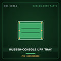 Genuine Mobis RUBBER-CONSOLE UPR TRAY 846523D000 for Sonata 2002 HNS Parts Korea