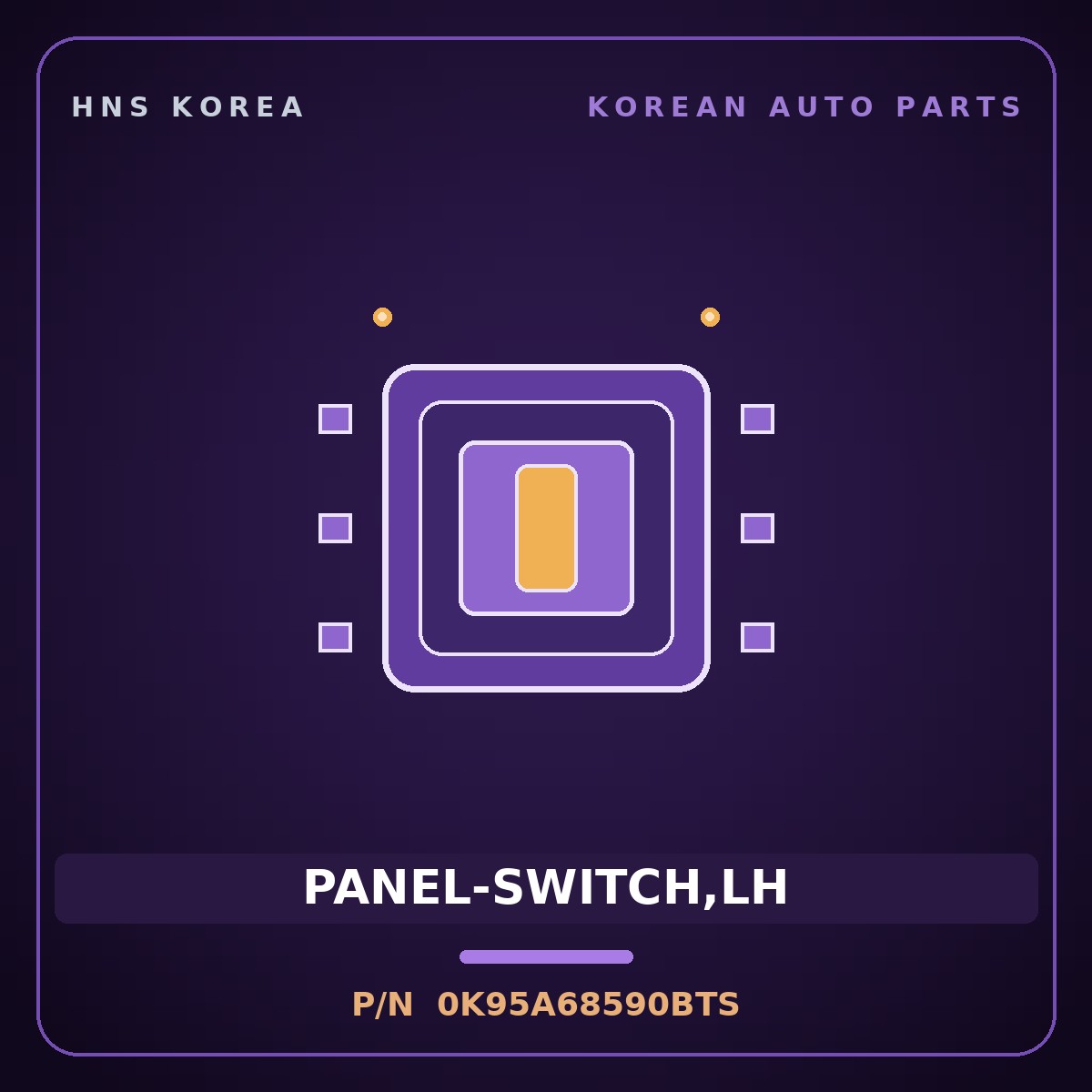 Genuine Mobis PANEL-SWITCH,LH 0K95A68590BTS for Enterprise 1997 HNS Parts Korea