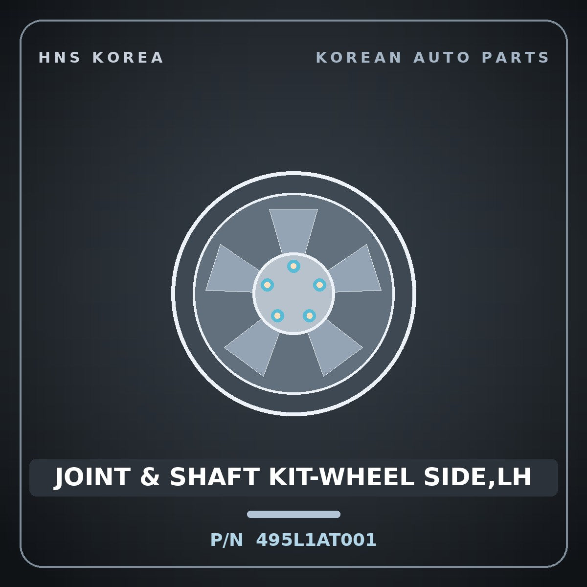 Genuine Mobis JOINT & SHAFT KIT-WHEEL SIDE,LH 495L1AT001 for Niro 2021 HNS Parts Korea