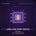 Genuine Mobis LABEL-SUB START SWITCH 0WA0269019A for Bongo 1995 HNS Parts Korea