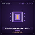 Genuine Mobis BULB-SWITCH(WITH RED CAP) 937717A200 for 11-Ton Truck 1997 HNS Parts Korea