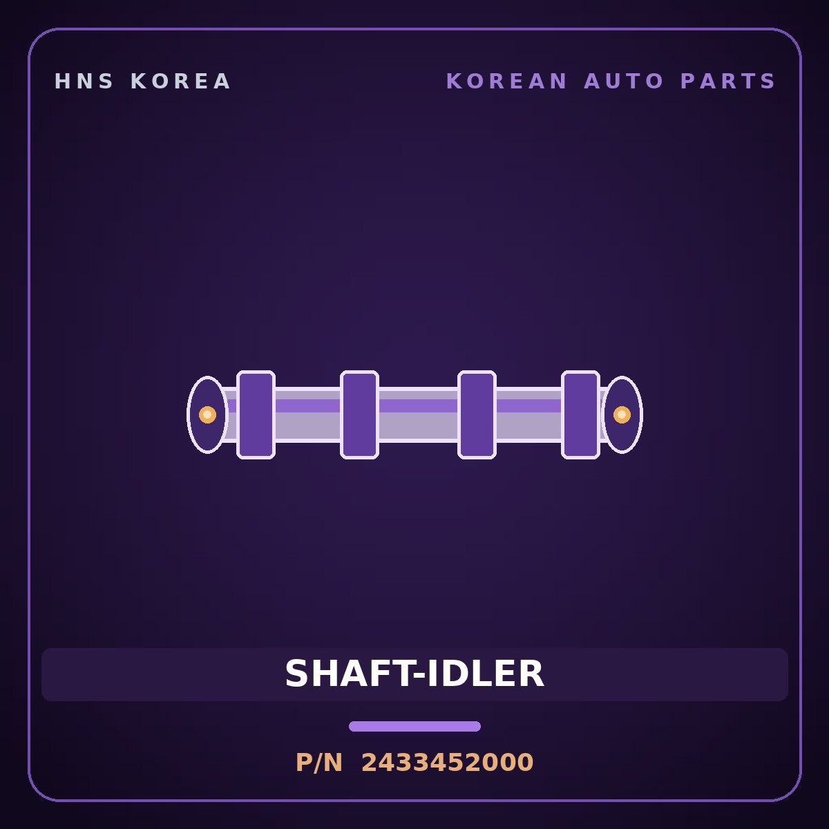 Genuine Mobis SHAFT-IDLER 2433452000 for Aero Town 2008 HNS Parts Korea