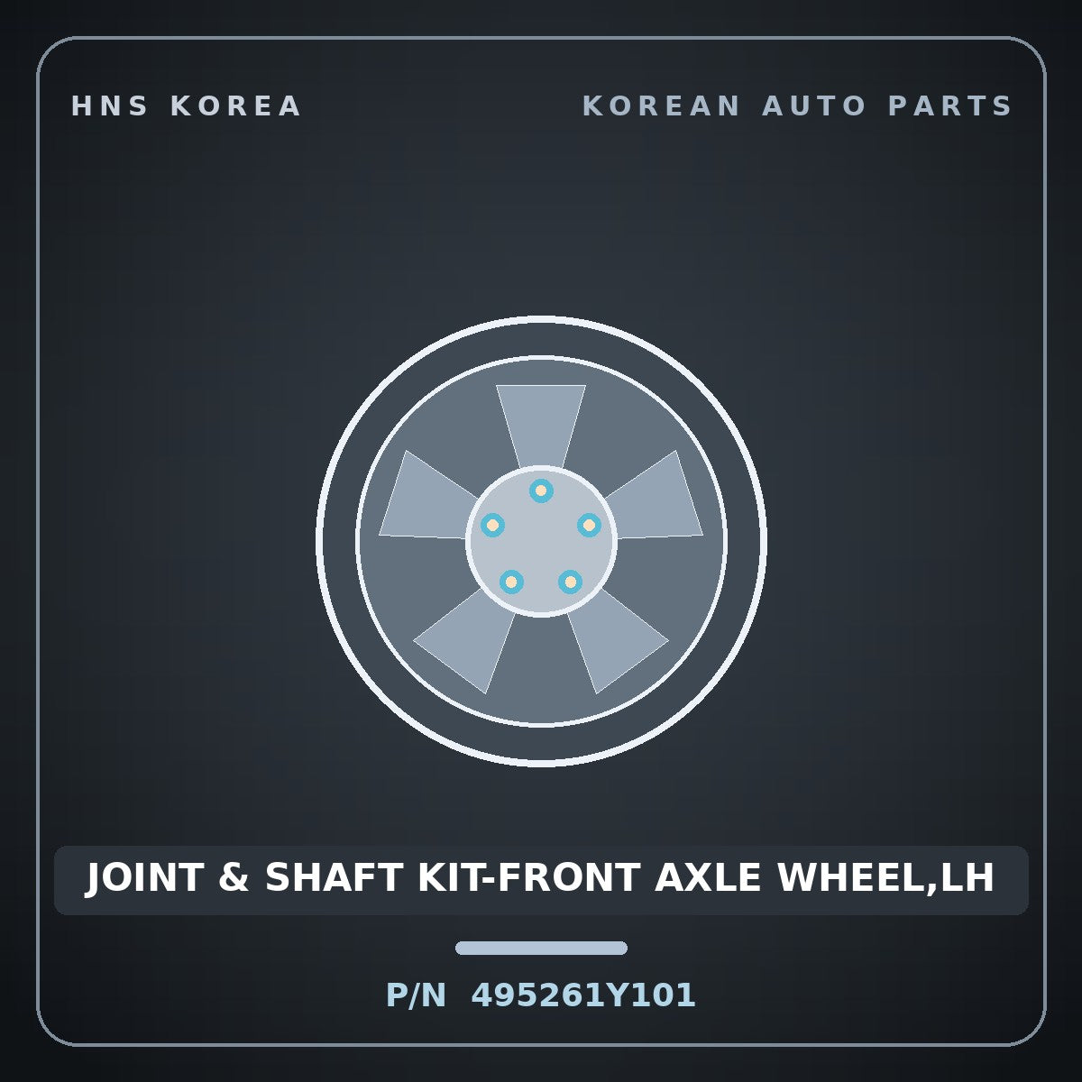Genuine Mobis JOINT & SHAFT KIT-FRONT AXLE WHEEL,LH 495261Y101 for Morning 2011 HNS Parts Korea