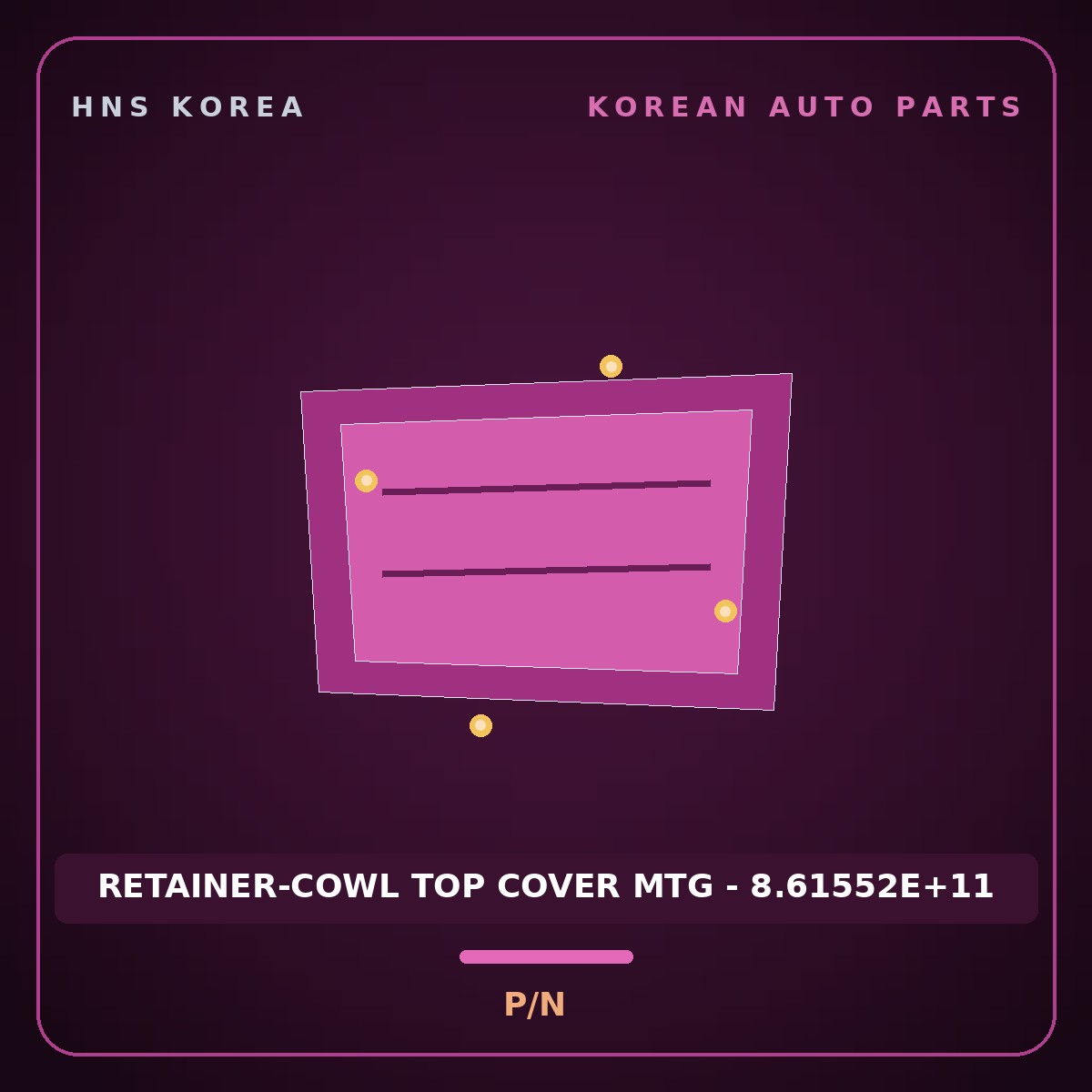 Genuine Mobis RETAINER-COWL TOP COVER MTG - 8.61552E+11  for Opirus 2006 HNS Parts Korea