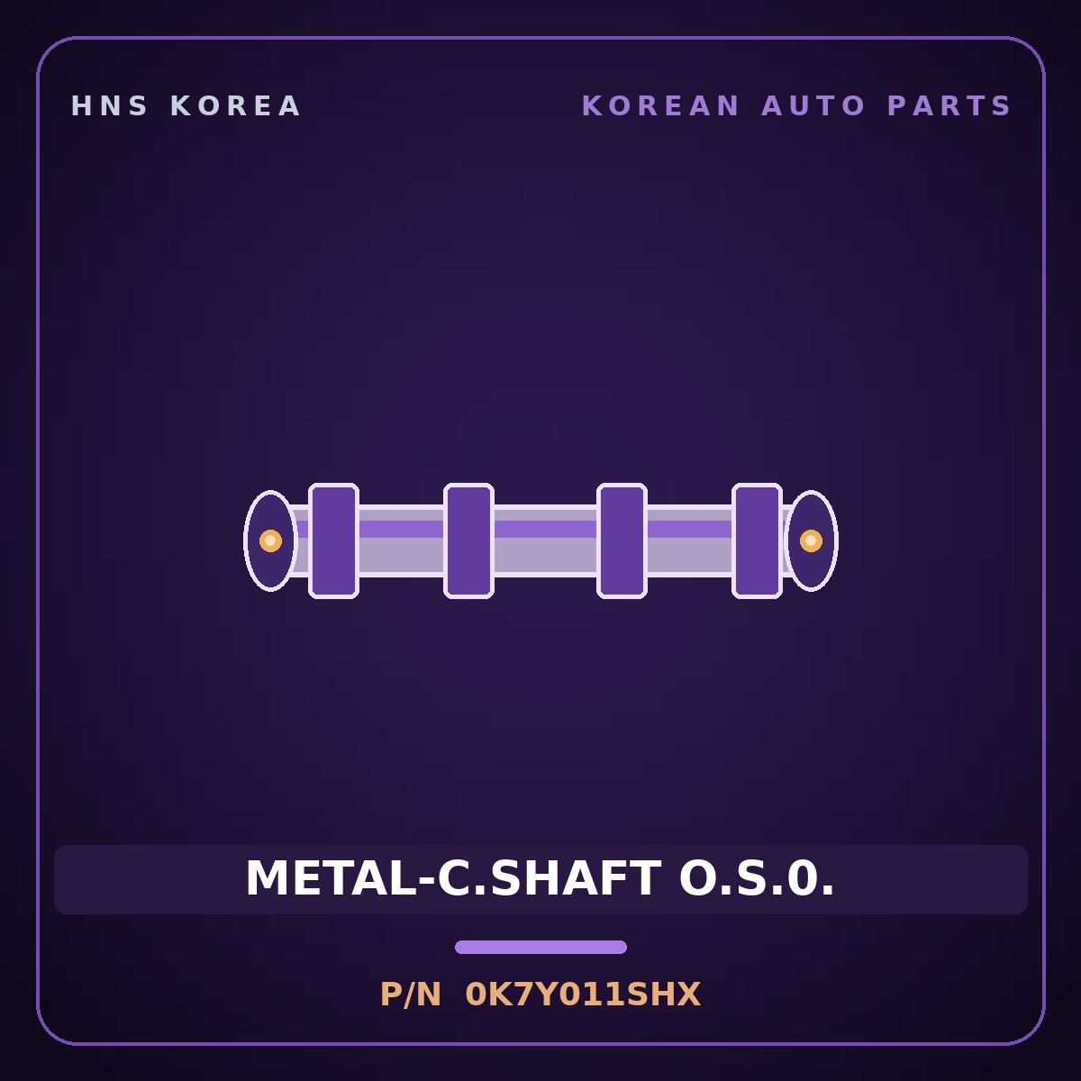 Genuine Mobis METAL-C.SHAFT O.S.0. 0K7Y011SHX for Retona 1999 HNS Parts Korea