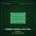 Genuine Mobis RUBBER-CONSOLE UPR TRAY 846544H100YR for Grand Starex 2007 HNS Parts Korea