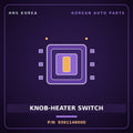 Genuine Mobis KNOB-HEATER SWITCH 9391146000 for Aero City 1998 HNS Parts Korea