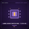 Genuine Mobis LABEL-DOOR SWITCH MID - 7.57E+05  for Aero City 2008 HNS Parts Korea