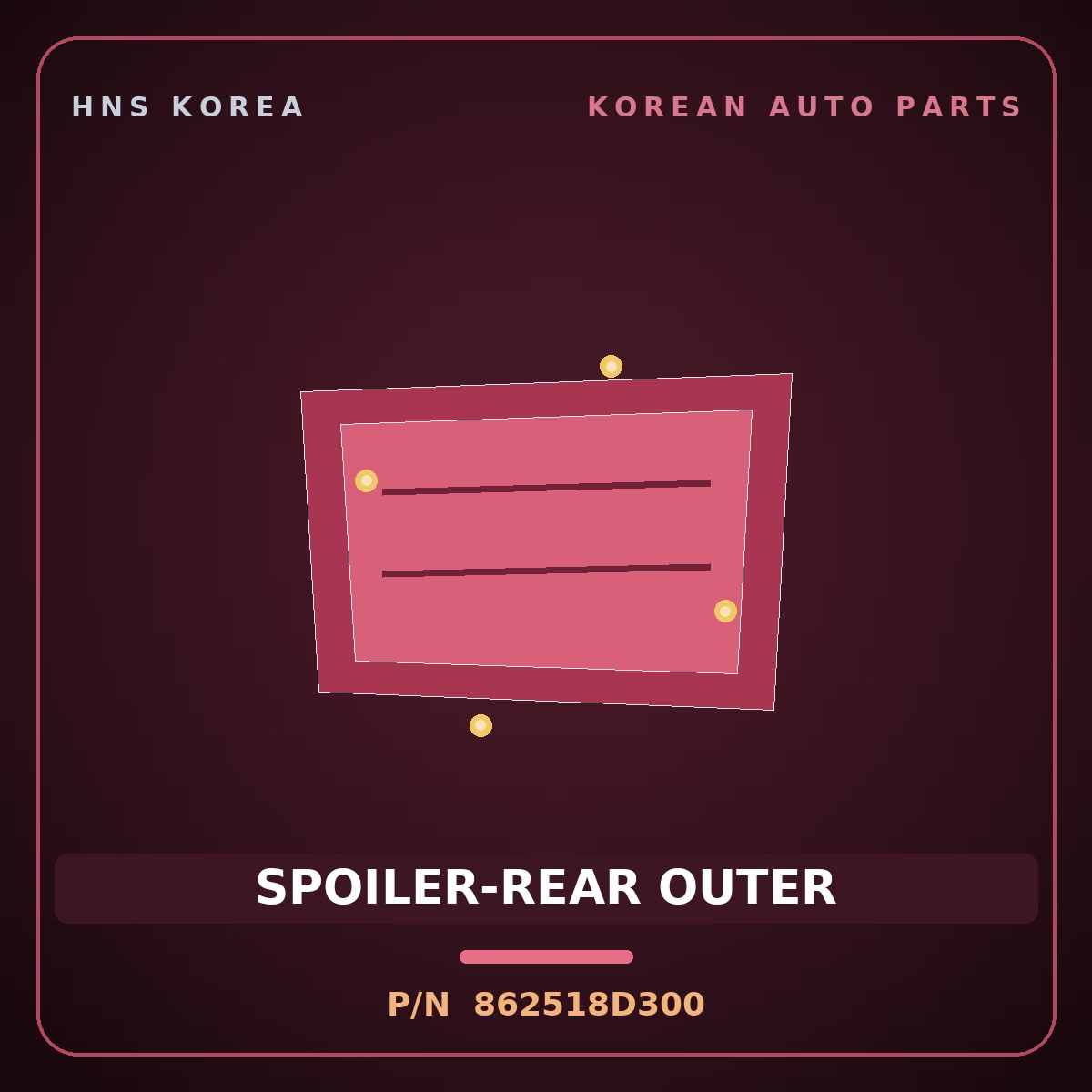 Genuine Mobis SPOILER-REAR OUTER 862518D300 for Express 2006 HNS Parts Korea