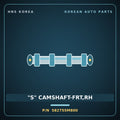 Genuine Mobis "S" CAMSHAFT-FRT,RH 582755M800 for Mighty 2015 HNS Parts Korea