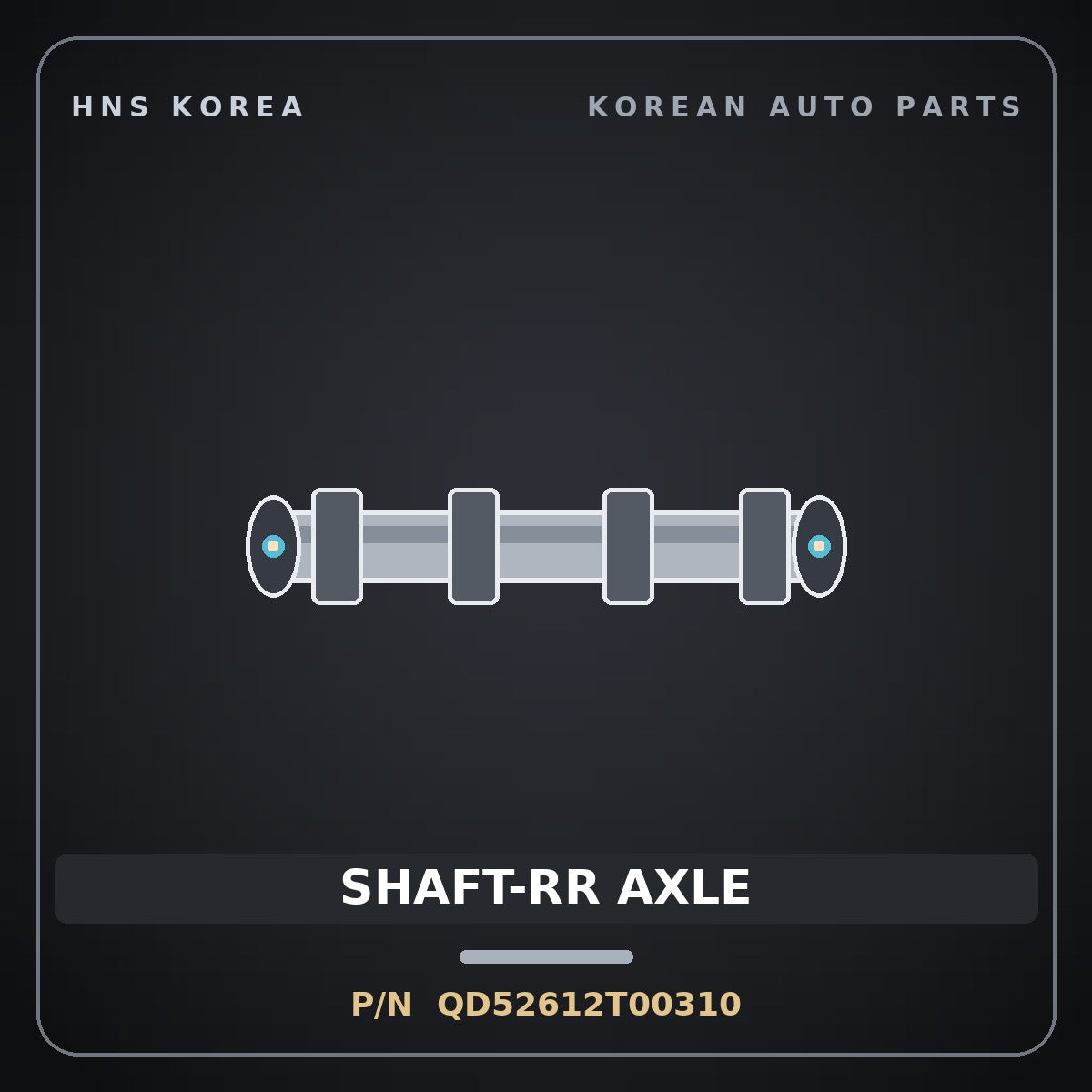 Genuine Mobis SHAFT-RR AXLE QD52612T00310 for Mighty 2010 HNS Parts Korea