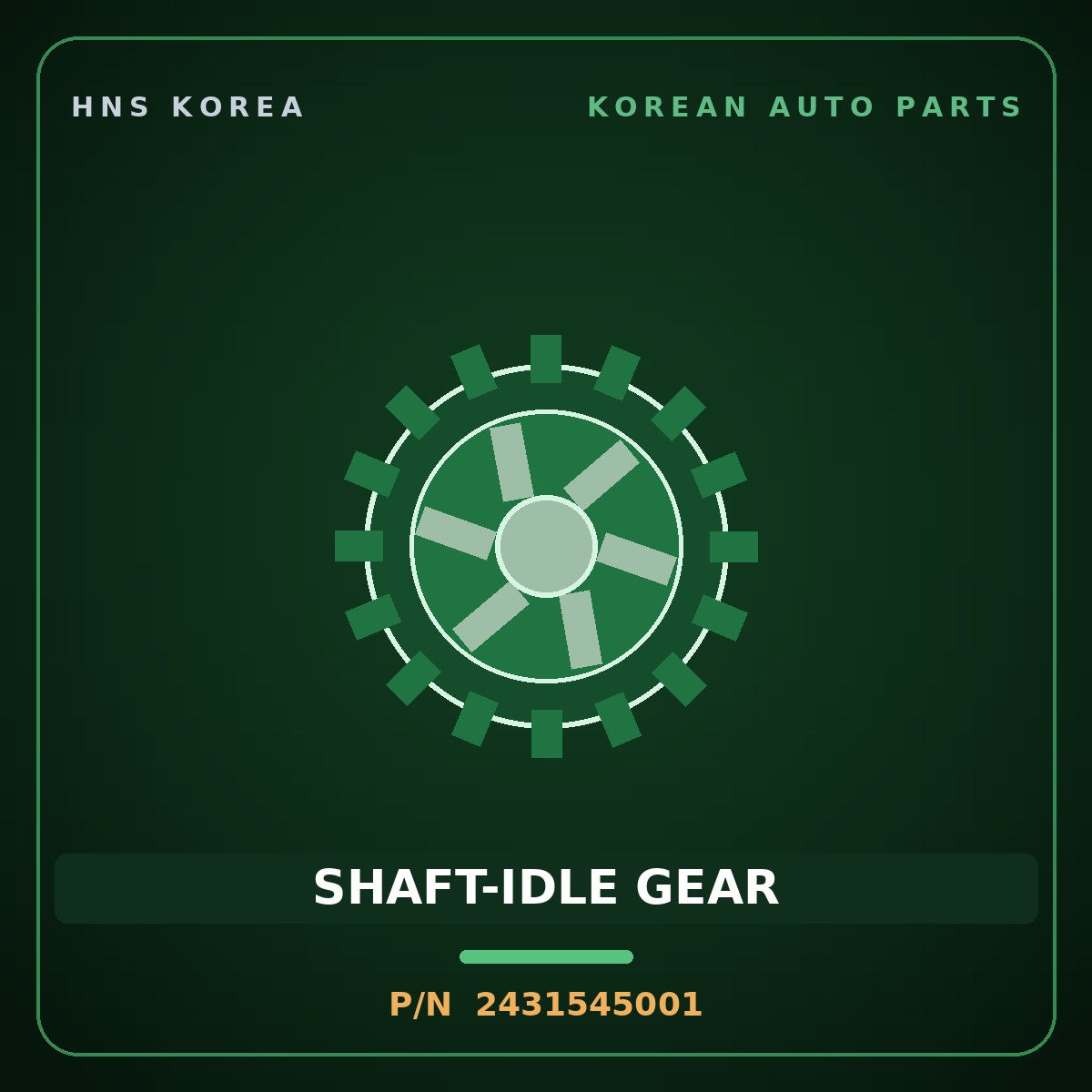 Genuine Mobis SHAFT-IDLE GEAR 2431545001 for County 1998 HNS Parts Korea